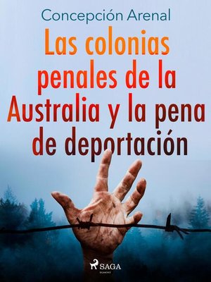 cover image of Las colonias penales de la Australia y la pena de deportación
